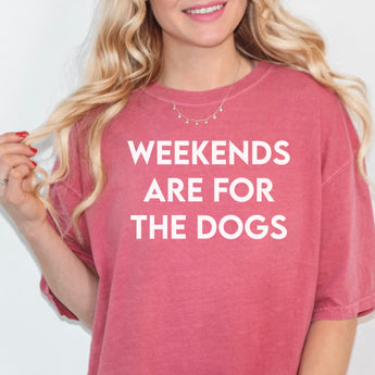 Weekends are for the dogs red t-shirt.